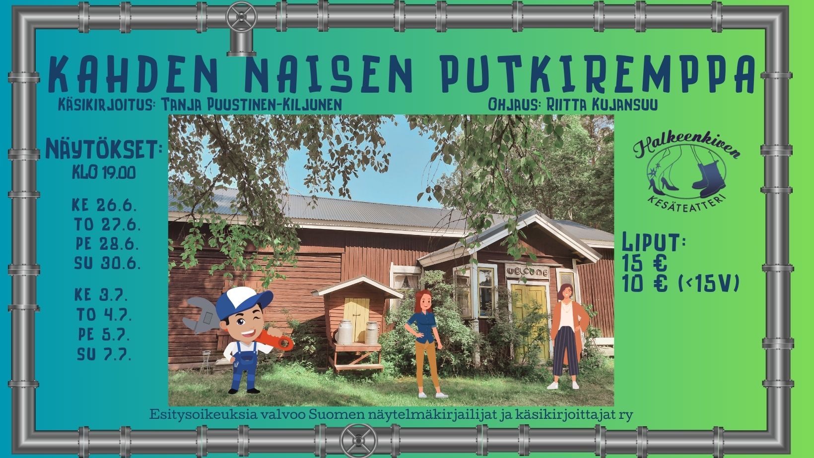 Kahden Naisen Putkiremppa 26.6.2024 – 7.7.2024